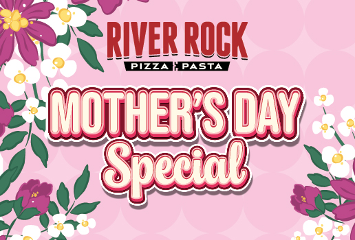 Mother's Day Special River Rock Pizza and Pasta