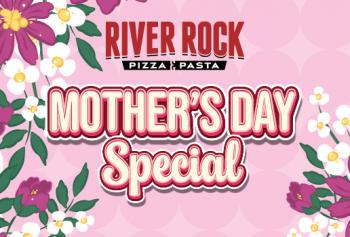 Mother's Day Special River Rock Pizza and Pasta