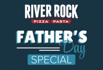 Father's Day Special River Rock Pizza and Pasta